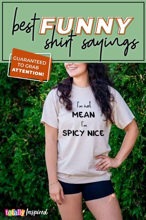 Life is sweeter with funny shirt sayings that liven things up! Get your group in on the fun by wearing T-shirts customized with fun quotes.  Browse through this list of funny shirt sayings to find your favorites. Our experienced staff is ready to put your sayings on any of our high-quality T-shirts!  #ShirtSayings #TShirtSayings #TShirt #TShirts #TotallyBlog #TotallyInspired Tshirt Words Ideas, Funny T-shirts, Tshirt Design Ideas Graphic Tees, Funny Tshirt Ideas, Sarcastic One Liners, Funny Tshirt Quotes, Quote Tshirts, Funny T Shirt Sayings, Shirt Quotes