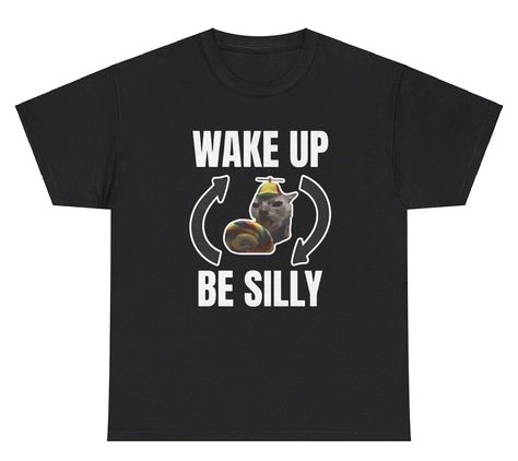 Wake Up Be Silly Repeat T Shirt Funny Cat Animal Lover Y2K Gen Z Silly Meme Tee Silly Graphic Tees, Cursed Clothes, Funny Shirt Quotes, Weird Clothes, Silly Shirts, Ironic Tees, Goofy Shirt, Silly Meme, Funny Clothes