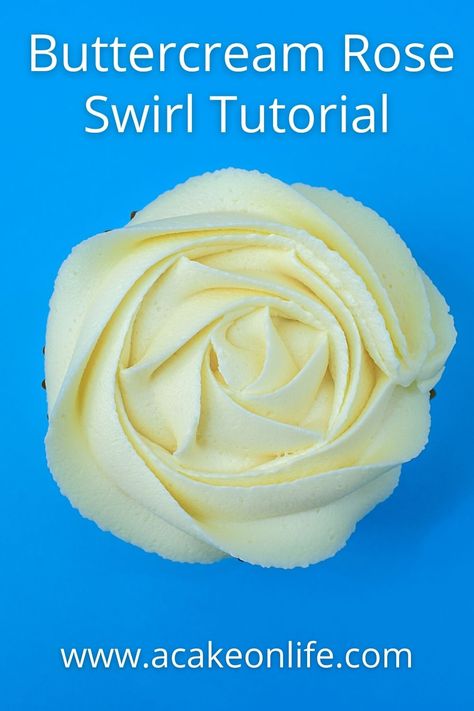 Cream buttercream rose swirl decorated cupcake. Buttercream Roses Tutorial, Cake Decorating Roses, Piping Decoration, Rose Swirl Cake, Frosting Piping, Buttercream Rose Cake, Buttercream Rosettes, Rosette Cupcakes, Piping Buttercream