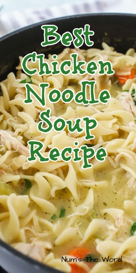 Homemade Chicken Noodle Soup is one of the best soups on the planet! It’s a down home comfort can’t be beat and on a sick day is just what your body needs! #numstheword #chickennoodlesoup #homemade #winter #familydinner Sick Day Chicken Noodle Soup, Quick And Easy Dinner Recipes When Sick, Easiest Chicken Noodle Soup, Healthy Soup When Sick, Mennonite Chicken Noodle Soup, Soup While Sick, Chicken Noodle Soup Homemade Noodles, Chicken Noodle Soup Amish Noodles, Chicken Broth Soup Recipes Sick