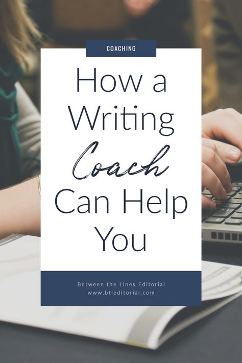 How a Writing Coach Can Help You - Between the Lines Editorial | writing coach, writing coaching, writing coach writer workshop, how to write a book, how to write a short story Writing A Novel Tips, Editorial Writing, Write A Novel, Writing Rubric, Nonfiction Writing, Writers Notebook, Writing Coach, Feel Stuck, Paragraph Writing