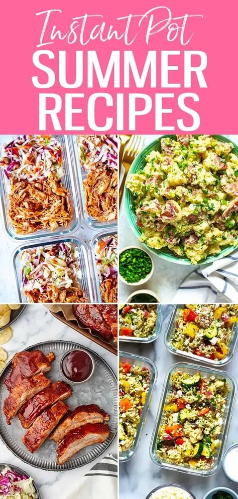 Summer Instant Pot Dinners, Summer Instapot Recipes Dinner, Summer Instapot Meals, Summer Dinner Recipes Instant Pot, Instant Pot Summer Meals, Instant Pot Recipes Summer, Instant Pot Summer Recipes, Summer Instant Pot Recipes, Delicious Instant Pot Recipes