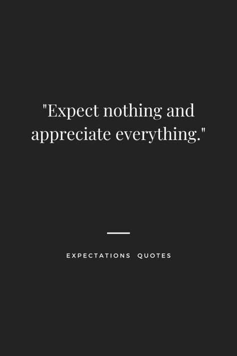 150 Powerful Expectations Quotes for Inspiring Success Never Keep Expectations Quotes, No More Expectations Quotes, Quotes On Expectations, No Expectations Quotes, Quotes About Expectations, Expectations Quotes, 2024 Mindset, Expectation Quotes, Stop Expecting