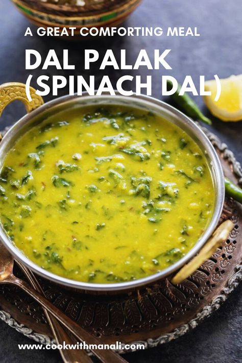 Wholesome Dal Palak (Spinach Dal) is lightly spiced, packed with spinach and makes a very comforting meal with a side of rice. It is also vegan. Spinach Indian Recipes, Dal Palak Recipe, Palak Recipe, Spinach Dal, Dal Recipes, Dhal Recipe, Indian Cuisine Recipes, Cooking Spinach, Toor Dal