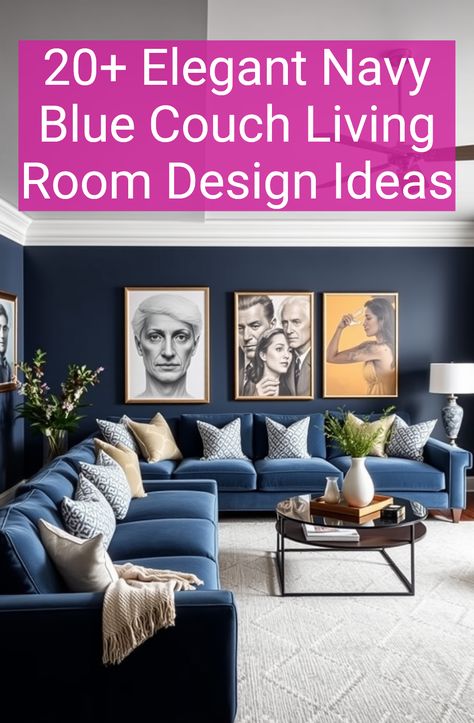 20+ Elegant Navy Blue Couch Living Room Design Ideas Styling Navy Couch, Rugs That Go With Navy Blue Couch, Navy And Burgundy Living Room Decor, Navy Brown And Grey Living Room, Rooms With Navy Sofas, Living Rooms With Navy Couches, Navy Living Room Designs, Navy Sectional Living Room Decor, Navy Blue Velvet Couch Living Room Ideas