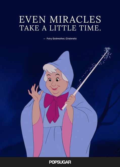 "Even miracles take a little time." — Fairy Godmother, Cinderella Disney Lockscreen Aesthetic, Disney Lockscreen, Best Disney Quotes, Beautiful Disney Quotes, Cinderella Wallpaper, Cute Disney Quotes, Cinderella Fairy Godmother, Quotes Relatable, Disney Cute