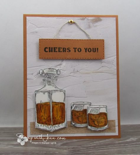 Your Creative Connections: Hey Dude ~ Whiskey Business | Stamp with Jenn Whiskey Business, Business Stamps, Business Christmas, Masculine Birthday Cards, Stampin Up Catalog, Birthday Cards For Men, Whiskey Glasses, Hey Dude, Stamping Up Cards