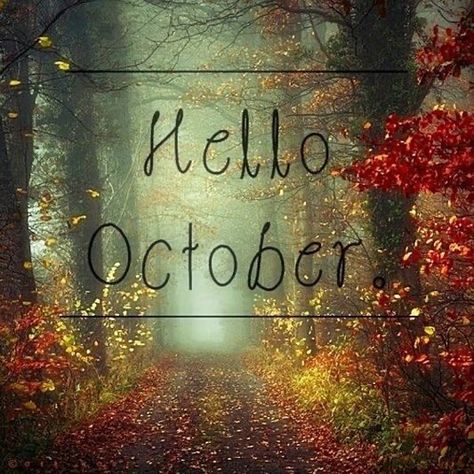 Welcome October Quotes, October Wishes, Hello October Images, October Images, October Pictures, Welcome October, October Quotes, Hello October, Happy October