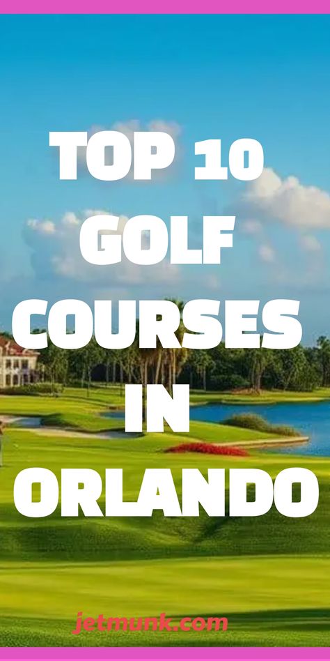 Golf Courses in Orlando travel Golf Trips, Top Golf Courses, Destination Travel, Visit Orlando, Orlando Travel, Best Golf Courses, Golf Trip, Top Golf, Holland America