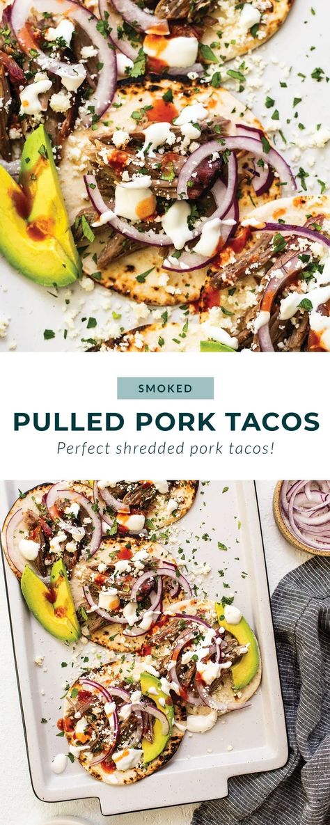 Perfect smoked shredded pork tacos are made with delicious smoked pork shoulder and your favorite taco fixings such as avocado, table crema, and fresh cilantro. Pork Taco Recipe, Smoked Pulled Pork Tacos, Pulled Pork Tacos Recipe, Shredded Pork Tacos, Pork Taco, Smoked Pork Shoulder, Pork Shoulder Recipes, Fit Foodie Finds, Pulled Pork Leftovers