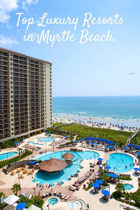 Find the most luxurious, amenity packed resorts in Myrtle Beach and North Myrtle Beach, SC. North Myrtle Beach Resorts, Myrtle Beach Trip, North Myrtle Beach Sc, Myrtle Beach Resorts, Myrtle Beach Hotels, Myrtle Beach Vacation, Charleston Travel, 5 Star Hotel, Luxury Resorts