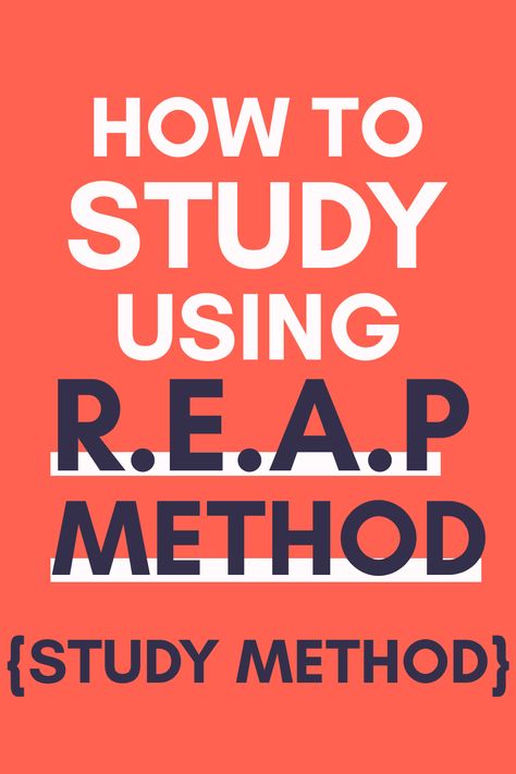 How to Study Using the REAP Method - Cognitive Heights How To Study Effectively, Best Study Methods, Praxis Study, Revision Techniques, What To Study, Study Strategies, Best Study Tips, Study Tips For Students, Best Self Help Books