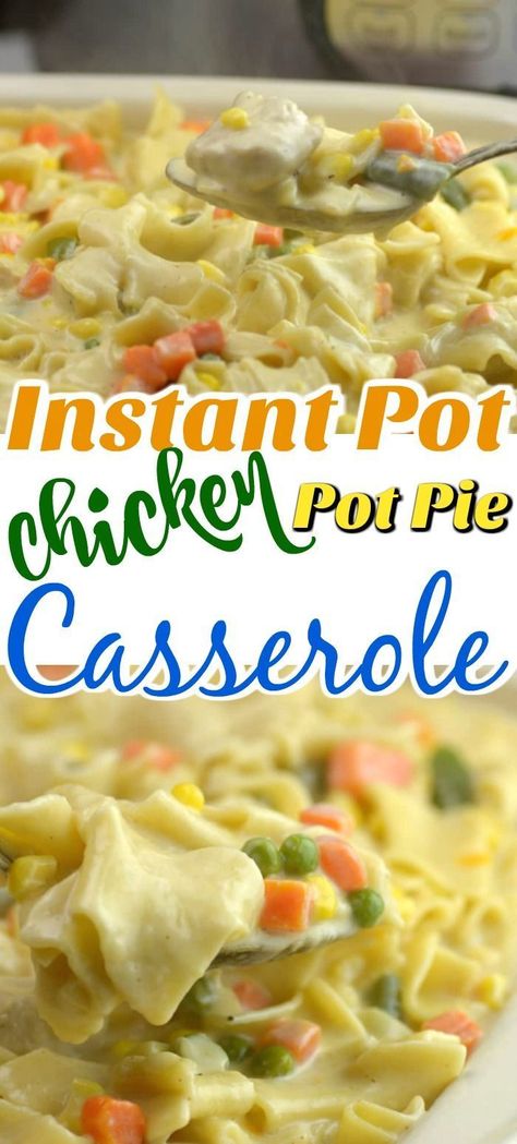 Chicken Pot Pie Pressure Cooker, Instant Pot Chicken Pot Pie Casserole, Instapot Chicken Pot Pie Recipes, Instapot Chicken Pot Pie, Potpie Casserole, Instant Pot Chicken Pot Pie, Chicken Potpie, Pot Pie Casserole, Chicken Pot Pie Casserole