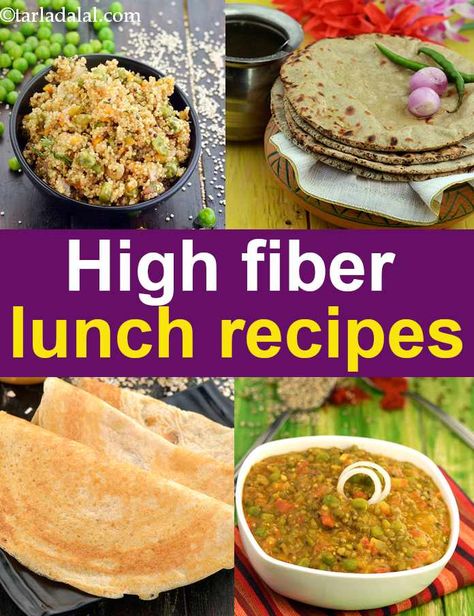 High Fibre Lunch Recipes, Fiber Rich Indian recipes Fiber Rich Recipes, High Fibre Food, High Fibre Lunches, High Fibre Recipes, High Fiber Meal Plan, Fibre Recipes, High Fiber Meals, Fibre Foods, Fiber Meals