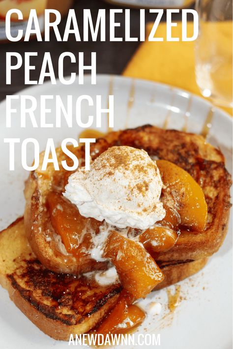 French Toast With Toppings, Waffles With Fruit Topping, French Toast Moonshine Recipe, Flavored French Toast Recipe, Flavored French Toast, Carmelized Peaches Recipes, Fancy French Toast Recipe, Texas French Toast Recipe, Peach Cobbler French Toast