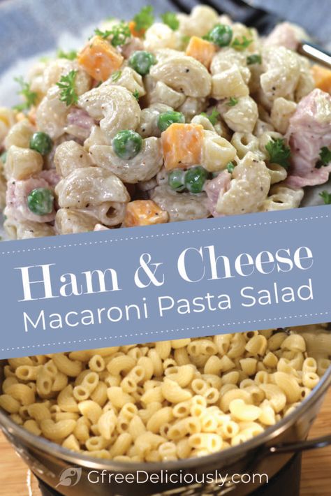 Ham And Cheese Macaroni Salad, Ham And Pea Pasta Salad, Ham And Cheese Pasta Salad, Ham Peas And Pasta, Ham Pasta Salad, Macaroni Salad With Ham, Cheese Peas, Ham And Cheese Pasta, Macaroni Pasta Salad