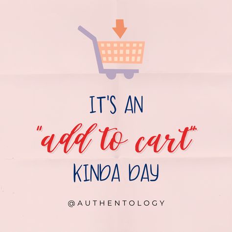 Add To Cart Kinda Day, Add To Cart, Tupperware, To Miss, Quote Of The Day, Don't Forget, Range, Quotes