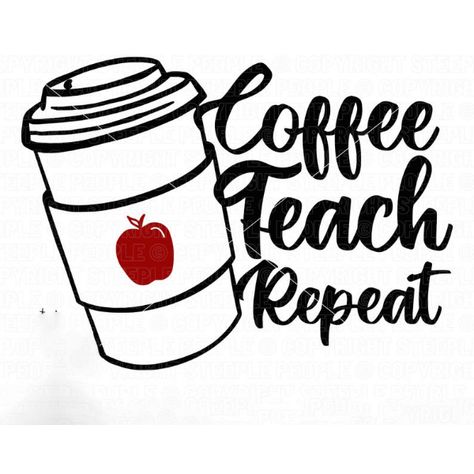 Elementary Teacher Tattoo Ideas, Teacher Tattoos, Apple Tattoo, Coffee Apple, Coffee Teach Repeat, Apple Svg, Coffee Mug Svg, Teacher Vibes, School Designs