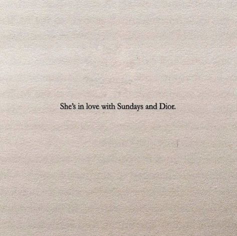 Sundays and Dior  Insta: mochateee Dior Quotes, About Love Quotes, Instagram Bio Quotes, Sunday Quotes, Bio Quotes, Caption Quotes, Poem Quotes, English Quotes, Instagram Quotes