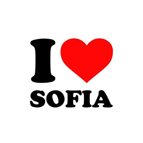 I love sofia sticker Sofia Name, Brother Best Friend, National Girlfriend Day, Lynn Loud, Girlfriends Day, Pretty Henna Designs, Boyfriends Girlfriends, Name Wallpaper, Girl Meets World