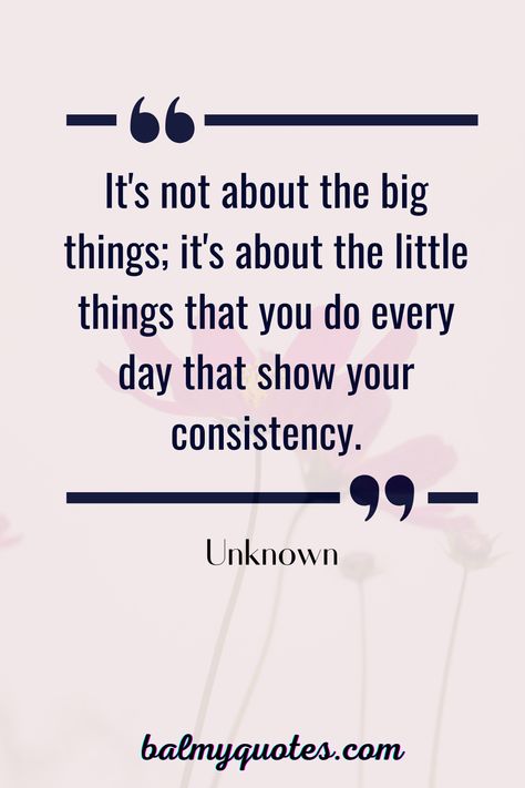 Love isn't always about grand gestures. It's also about the small actions you take every day that show your consistency and commitment. Show your partner you care by being consistent in your relationship. #consistencyinrelationship #lovequotes #consistencyquotes #consistencyquotes #relationshipquotes Quality Time Quotes Relationships, Inconsistency Quotes Relationships, Commitment Quotes Relationship, Consistency In Relationships, Quotes On Consistency, Consistency Quotes Relationships, Consideration Quotes, Quality Time Quotes, Consistent Love