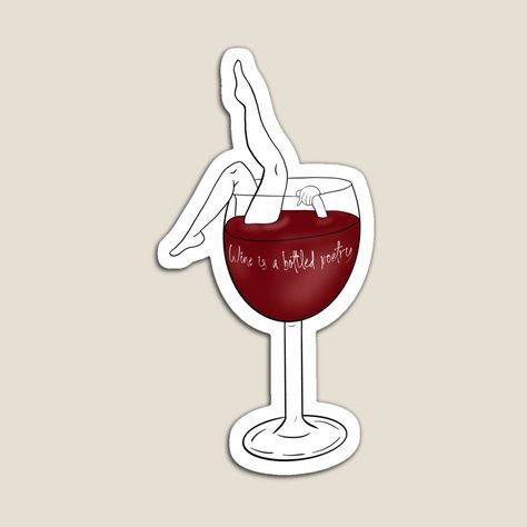 Wine is a bottled poetry. Illustrator | Solo traveller and spiritual soul | Redbubble artist | @tere.laska | Terelaska.redbubble.com #wine #sticker #fun #original #redwine #poetry #female Red Wine Art, Sticker Design Inspiration, Wine Stickers, Illustrations Art, Wine Art, Buy Wine, Wine List, Art Minimalist, Fun Stickers