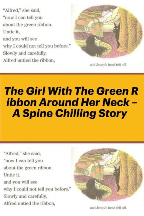 The Girl With The Green Ribbon Around Her Neck – A Spine Chilling Story Girl With The Green Ribbon, Ribbon On Neck, The Green Ribbon, Neck Brace, Classic Book, I Am Looking, Brace Yourself, Cute Halloween Costumes, Green Ribbon