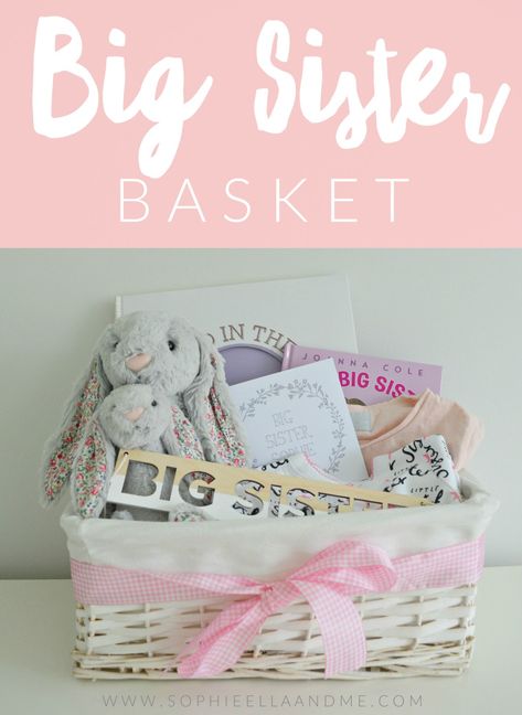 Sophie Ella and Me: Sophie's Big Sister Basket Big Sister Baby Shower Ideas, Big Sister Basket Ideas, Big Sister Basket, Big Sister Gift Ideas, Big Sister Kit, Big Sister Bag, New Big Sister Gifts, Hannah Mae, Big Sister Gifts