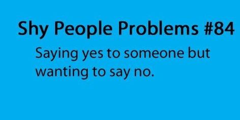 Shy People Problems, Sarah Williams, Shy People, Introvert Problems, Introverts Unite, People Problems, Funny Feeling, People Pleaser, Gang Member