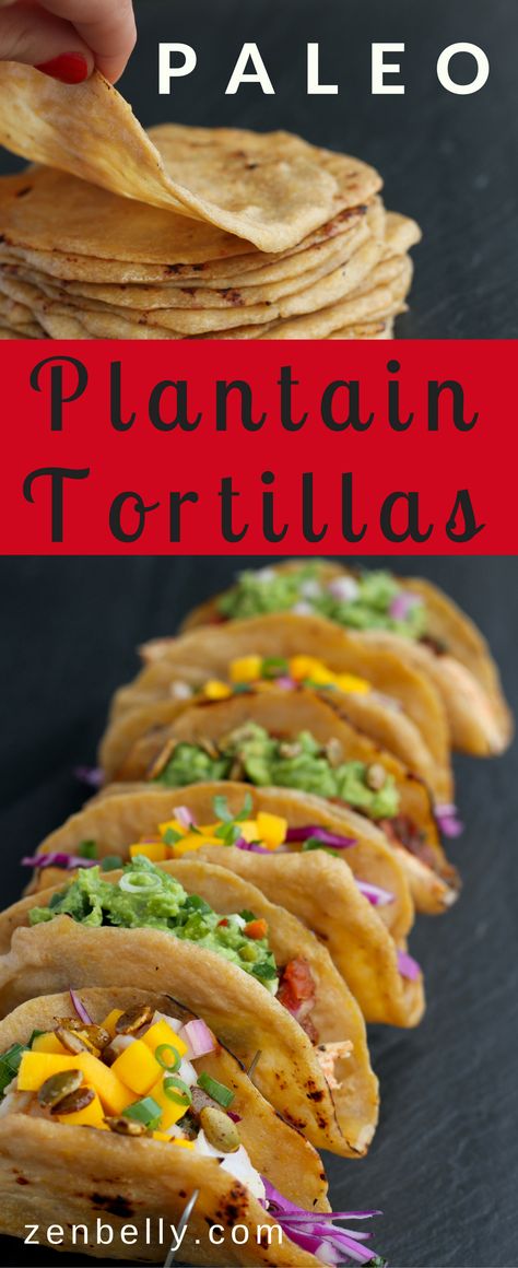 Plantain Tortillas - zenbelly Breakfast Tacos Vegetarian, Plantain Tortillas, Tacos Vegetarian, Plantain Recipes, Recipes Mexican, Paleo Bread, Mexican Casserole, Paleo Lunch, Breakfast Tacos