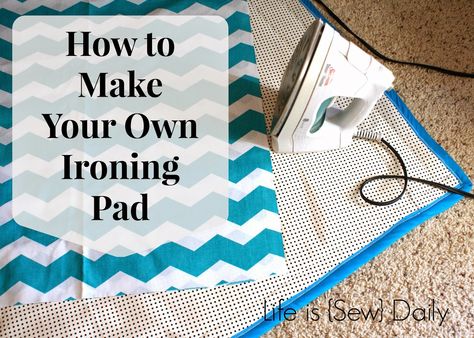 How to Make an Ironing Pad - wish I had seen this post before I bought one!  haha Diy Ironing Board, Ironing Mat, Ironing Pad, Ironing Boards, Diy Sewing Gifts, Sewing Aprons, Sew Easy, Craft Sewing, Quilting Supplies