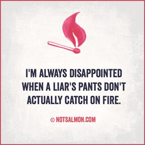 Liar Quotes To Help You Heal And Move On If You've Been Hurt by Liars Liar Humor, Deception Quotes, Liar Quotes, Secrets And Lies, Psychology Quotes, Truth Hurts, Intj, Healing Quotes, On Fire