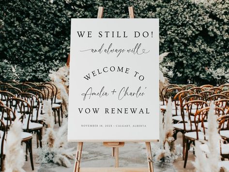 Vow Renewal Welcome Sign. Annniversary Party Welcome Poster. Modern Minimalist Decor. We Still Do and Always Will. Editable Template. GRD - Etsy Canada We Still Do, 10 Year Vow Renewal Ceremony, 10 Year Vow Renewal Ideas, Modern Minimalist Decor, Anniversary Party Decorations, Vow Renewal Ceremony, Welcome Poster, 10 Year Anniversary, Take Two