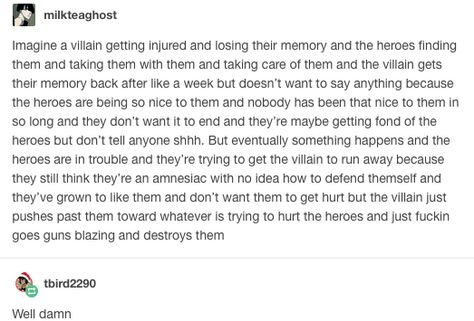 Amnesiac Villain Story Prompts Hero X Villain Romance, Villain X Hero Romance, Hero X Villain Prompts Kiss, Hero X Villain Prompts Romance, Villian X Hero Prompts Tumblr, Villain Motives, Hero X Villain Prompts Dark, Villain In Love, Villain Tropes