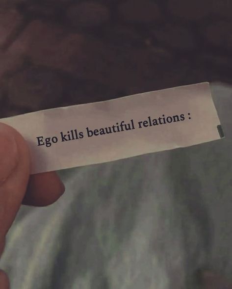 Ego Kills Beautiful Relations. #inspirationalquotes Ego Quotes Relationships, Kill Ego, Relationship Vision Board, Ego Quotes, Pretty Lyrics, Hindi Quotes, Relationship Quotes, Words Quotes, Texts