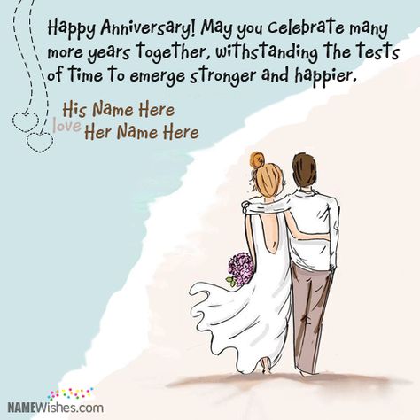 Write couple names on wedding anniversary wishes to congratulate them in an awesome way. This will bring smile on their face & they will be happy. Anniversary Wishes For Sister, Anniversary Quotes For Couple, Anniversary Wishes For Friends, Wedding Card Quotes, Anniversary Wishes For Couple, Happy Birthday Cousin, Wedding Day Wishes, Happy Wedding Anniversary Wishes, Happy Marriage Anniversary