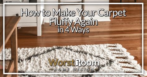 How to Make Your Carpet Fluffy Again in 4 Ways - Worst Room Carpet Fluffy, Shag Carpet, Flooring Materials, House Cleaning, House Cleaning Tips, Cleaning Tips, How To Make Your, Clean House, Shag Rug