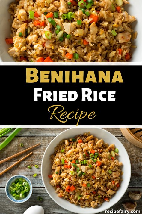 Benihana Rice, Benihana Restaurant, Benihana Fried Rice, Hibachi Recipes, Shrimp Fried Rice Recipe, Recipe With Chicken, Fried Rice Recipe Easy, Chicken Fried Rice Recipe, Egg Fried Rice