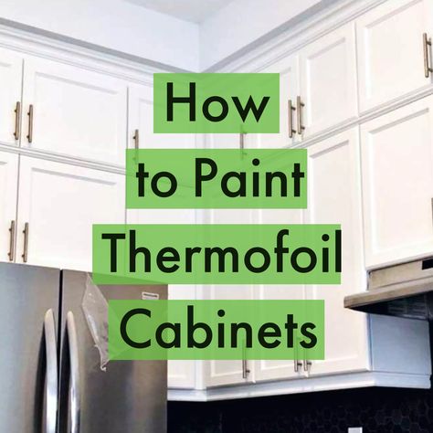 Painting Thermofoil Cabinets How-To - Home Painters Toronto Painting Thermal Foil Cabinets, Painting Thermofoil Cabinets, Thermo Foil Cabinets, Thermofoil Cabinet Makeover, Painting Vinyl Cabinets, How To Paint Mobile Home Cabinets, Paint Mobile Home Cabinets, Mobile Home Cabinets, Thermofoil Kitchen Cabinets