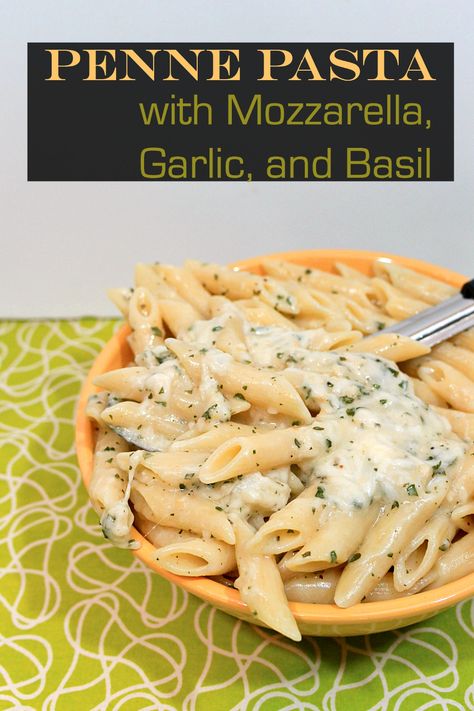 Recipe With Mozzarella, Pasta Side Dishes Easy, Pasta Olive Oil, Pasta With Herbs, Chicken Mozzarella Pasta, Penne Pasta Recipe, Recipes With Mozzarella Cheese, Cheesy Pasta Recipes, Penne Recipes