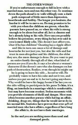 This is you Marcia and what are you getting into: nothing! He won't leave his wife or family. When will women learn that being a side chick is not the way to get a good man? You are only being played like a toy and then dispose like trash. But if this is what you want, be my guest. I will enjoy the show cause honey, I'm not leaving my husband so he can be with your or anyone else lol...you won't win, that I guarantee. Many had tried and I'm still here lol. God bless you! Other Woman Quotes, Cheating Quotes, Cheating Husband, My Mouth, Married Men, Know Who You Are, Dear God, Other Woman, Woman Quotes