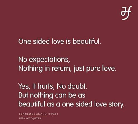 Love Story Poetry, True Love Meaning Quotes, Quotes Of One Sided Love, One Side Love Thoughts, Unrequited First Love, Quote About One Sided Love, One Side Love Quotes For Her, Love From One Side Quotes, Qoutes About One Side Love