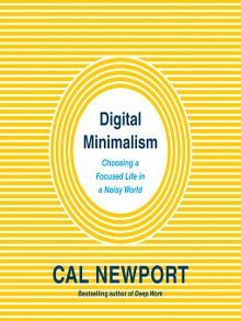 Digital Minimalism - Audiobook Cal Newport, Digital Minimalism, Pdf Book, Page Turner, Download Books, Pdf Books, Ebook Pdf, Free Ebooks, Reading Online