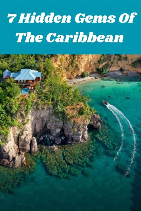 7 Incredible Hidden Gems In The Caribbean To Visit In 2024 Travel Bucket Lists, Travelling Lifestyle, Places Worth Visiting, Caribbean Destinations, Quiet Beach, Travel Plan, Hidden Beach, Beautiful Weather, Caribbean Travel