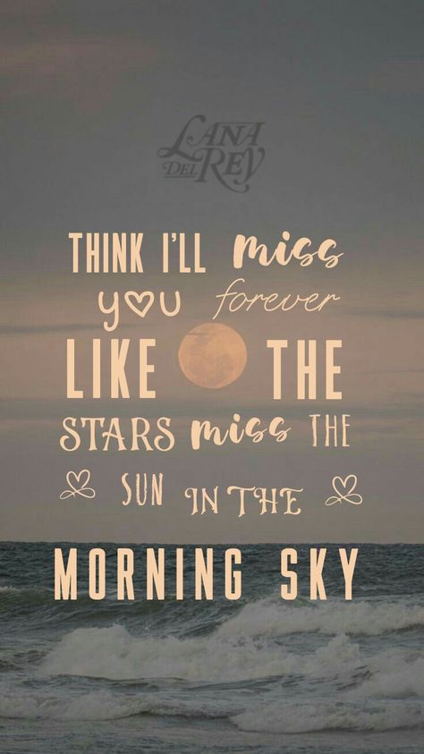 lana del rey wallpaper Lana Del Rey Lyrics Wallpaper, Sun In The Morning, Die Wallpaper, Printable Wall Collage, Imagination Quotes, Lana Del Rey Lyrics, Lyrics Wallpaper, Morning Sky, Lyric Poster