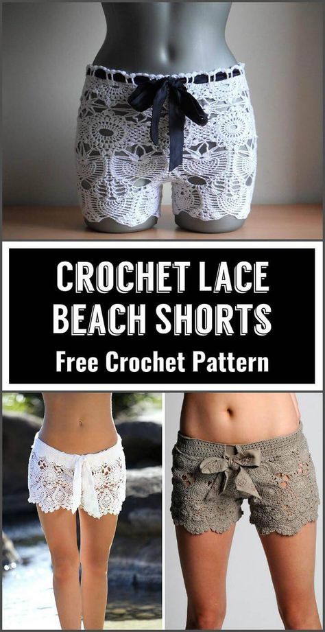 Crochet Lace Beach Shorts Shorts Free Pattern, Crochet Patterns For Summer, Lace Beach Shorts, Crocheted Clothing, Crochet Shorts Pattern, Crochet Lace Shorts, Crochet Summer Dresses, Crochet Hoodie, Crochet Pants