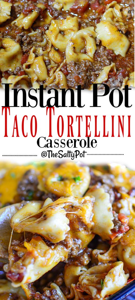 Quick Easy Instapot Meals, Quick Meals Instant Pot, Insta Pot Tortellini Recipes, Quick And Easy Pressure Cooker Meals, Easy Ground Beef Dinner Recipes Instant Pot, Quick Dinner Ideas Instant Pot, Quick Pressure Cooker Meals, Ninja Foodi Casserole Recipes, Taco Tortellini Casserole