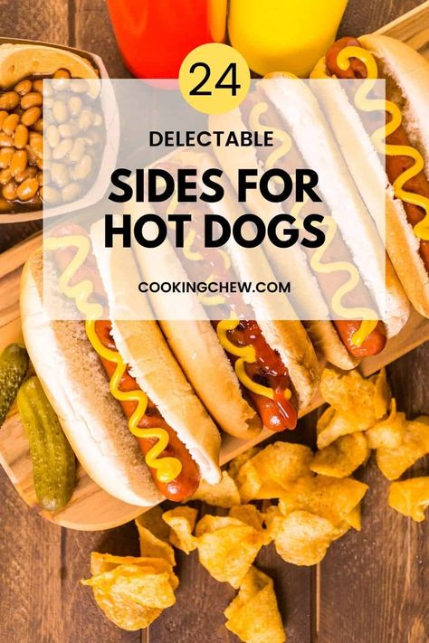 Bbq Hot Dogs Grilling, Hotdogs Side Dishes, Sides To Have With Hot Dogs, Hot Dog Menu Ideas, Best Sides For Burgers And Hotdogs, Hot Dog And Hamburger Sides, Side Dishes With Hot Dogs, Bonfire Side Dishes, Weenie Roast Side Dishes