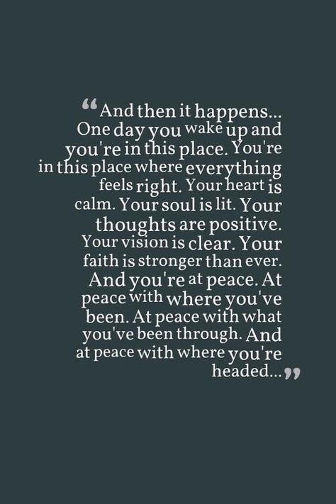 a peaceful heart, a peaceful mind, and a peaceful life 🥰 Im At Peace Quotes Happiness, And Then It Happens One Day You Wake Up, You're My Peace Quotes, One Day You Wake Up Quotes, Find Someone Who Calms Your Soul, Peaceful Era Quotes, Im At Peace Quotes, Im At Peace, Finding Peace Quotes