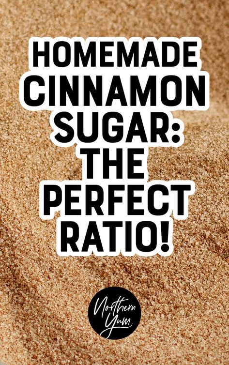 The perfect ratio for homemade cinnamon sugar. Join us here for the full recipe and always have a batch on hand for baking. | Northern Yum Brown Sugar Homemade, Cinnamon Sugar Toast, Cinnamon Sugar Recipes, Mixture Recipe, Pumpkin Pie Spice Recipe, Kids Snack Food, Pie Spice Recipe, Best Oatmeal Cookies, Chocolate Candy Recipes